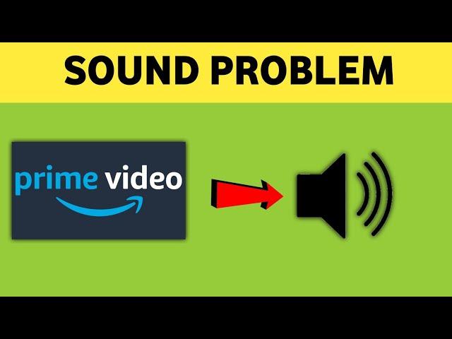 Amazon Prime Video Sound Problem or  not working Audio problem Solve in Prime Video