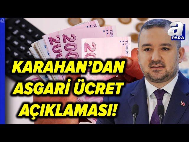 Merkez Bankası Başkanı Fatih Karahan: "Asgari Ücret Kurulunun Tarafı Değiliz" | A Para