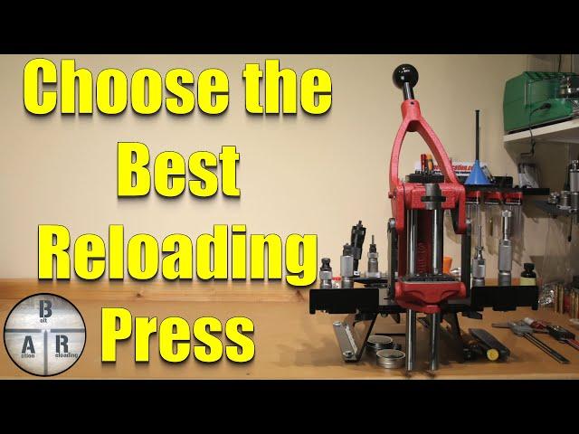 Which Reloading Press should I buy - How to pick the reloading press that is right for you