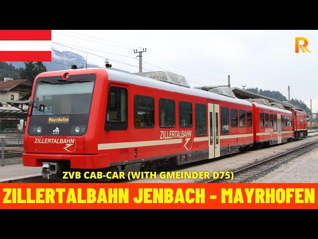 Cab Ride Jenbach - Mayrhofen (Zillertal Railway, Austria) Train driver’s view in 4K