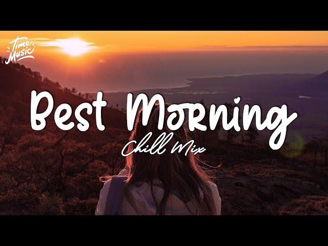 Best English Songs 2023  Morning Mood Playlist 2023  Best Hit Music Playlist