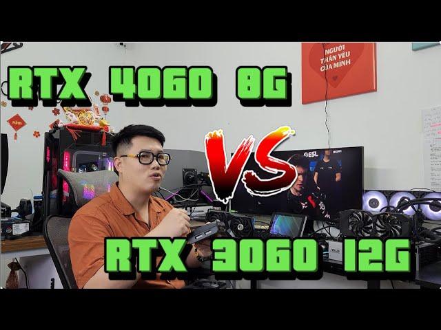 So Sánh : RTX 4060 8G vs RTX 3060 12G . OMG Cái kết ko thể bất ngờ hơn !