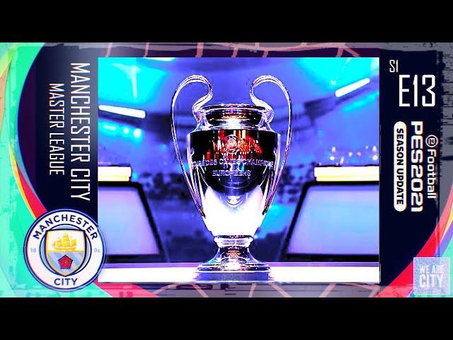 PES 2021 | MANCHESTER CITY MASTER LEAGUE | S1 E13 | CHAMPIONS LEAGUE FINAL VS. REAL MADRID!
