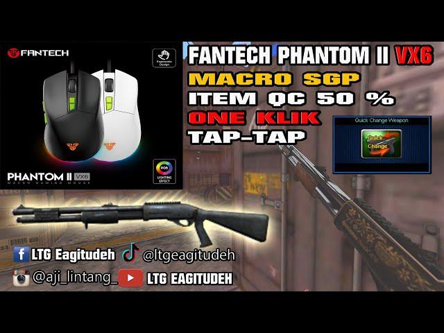 cara mudah setting macro SG QC 50% mouse fantech Phantom II vx6 one klik tap-tap #tutorial