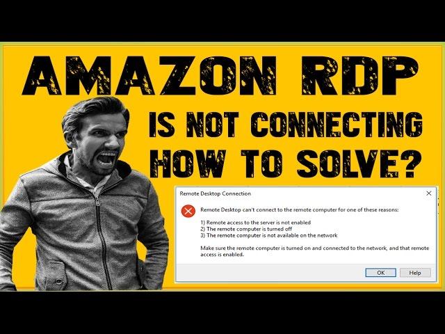 How To Solve AWS Remote Desktop Can't Connect To The Remote Computer For One Of These Reasons Error