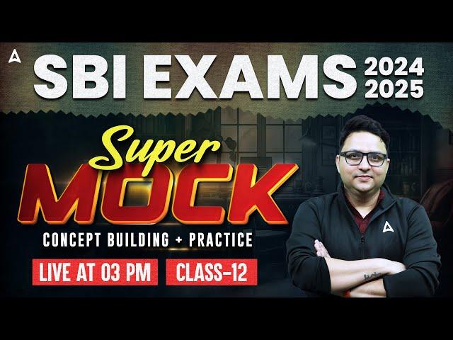 SBI Clerk English Super Mocks 2024-25 | SBI Mock Test Concept Building & Practice #12 | Anubhav Sir