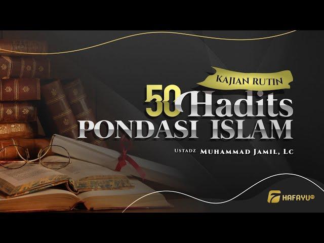 Hadits 15 | 50 Hadits Pondasi Islam