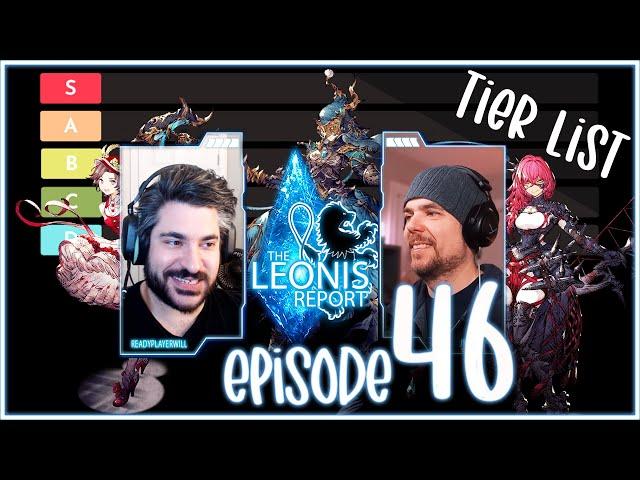 EPISODE 46 - TIER LIST - THE LEONIS REPORT - WEEK OF 03/6/24