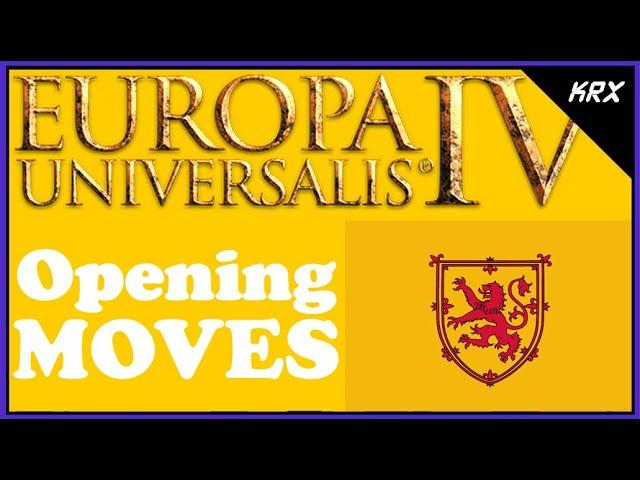 Scotland - Opening Moves & Walkthrough Discussion - Europa Universalis 4 EU4 Auld Alliance Reversed