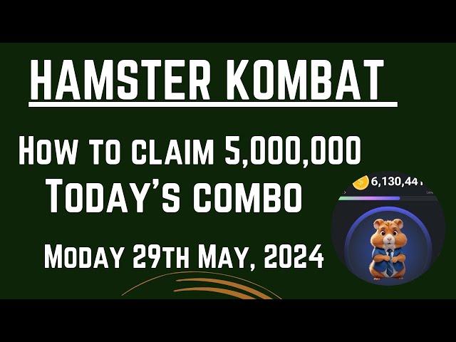 Claim Hamster 5,000,000 Combo 29th May 2024 #hamster #hamstercombo #hamstermining #hamsterkombat