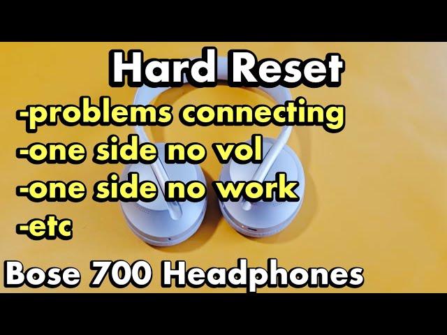 Bose 700 Headphones: How to Reset (fix problems connecting, one side low volume or not working, etc