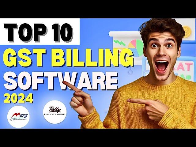 Top 10 GST Billing Software for Seamless Tax Management in 2024