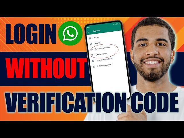How to Login WhatsApp Without Verification Code (2024)