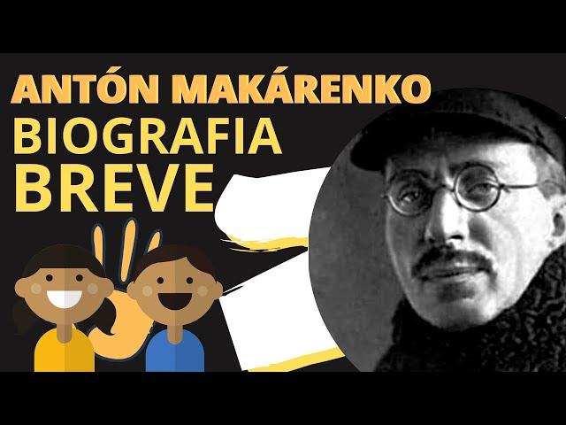 ANTÓN MAKÁRENKO RESUMEN BIOGRAFÍA Y TRABAJO