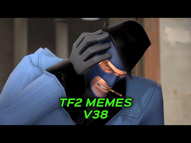 TF2 MEMES V38