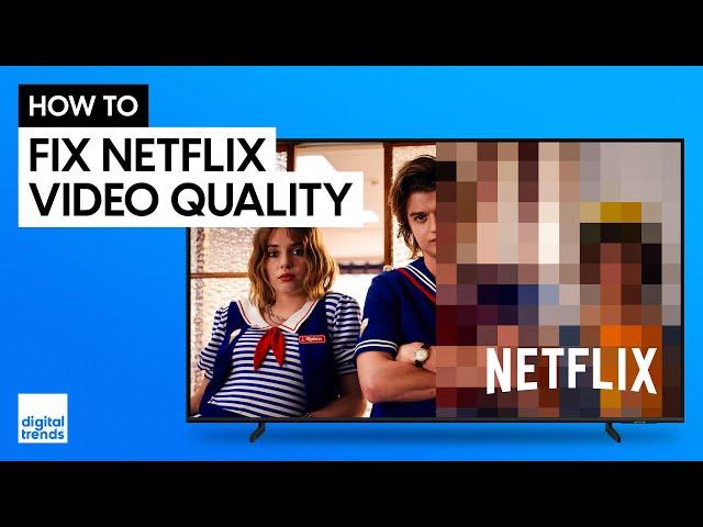 How to Fix Netflix Video Quality | Settings for Best Picture