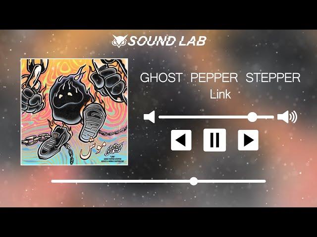 GHOST PEPPER STEPPER - Link