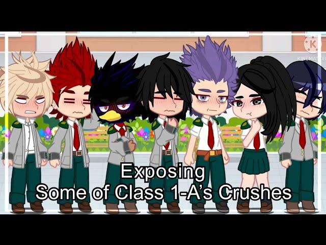 Exposing Class 1-A’s Crushes | MHA | Gacha Club