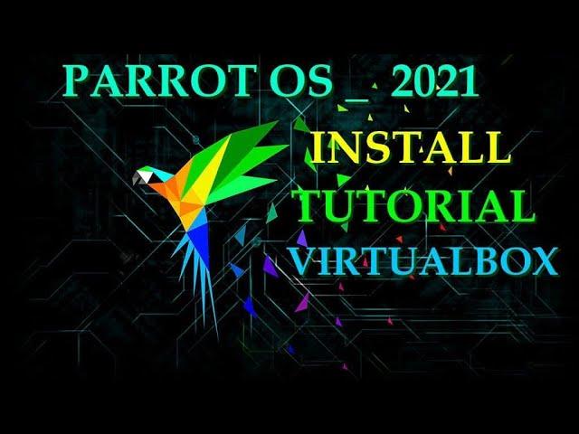 How to install Parrot OS in VirtualBox on Windows 10 | Parrot OS 2021 | Install Tutorial