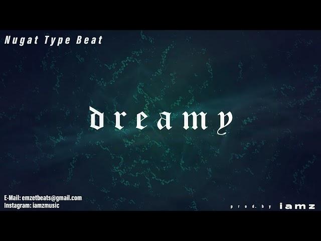 FREE Nugat Type Beat 'dreamy' | Instrumental | (prod. by iamz)