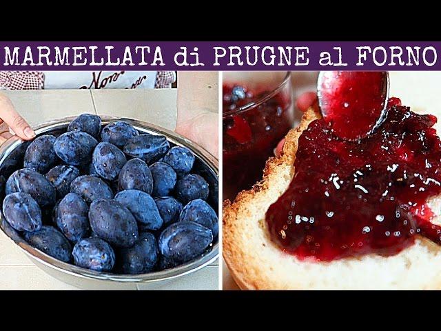 MARMELLATA DI PRUGNE AL FORNO RICETTA SEMPLICE fatta in casa da Benedetta