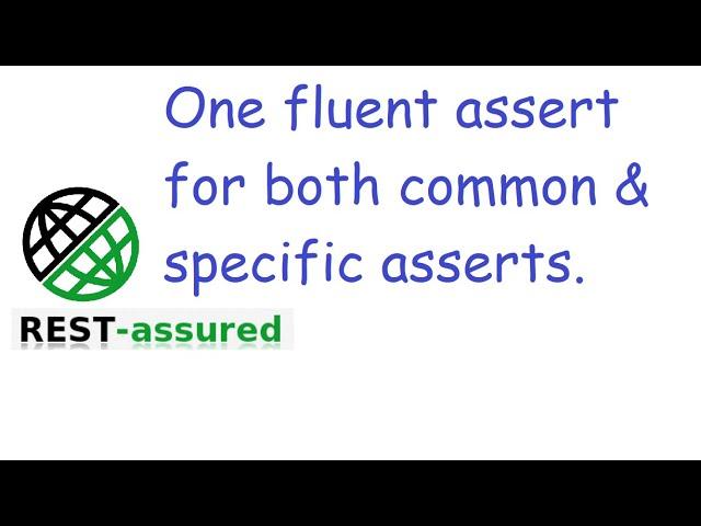 #22 Fluent assertions for both common and specific API responses