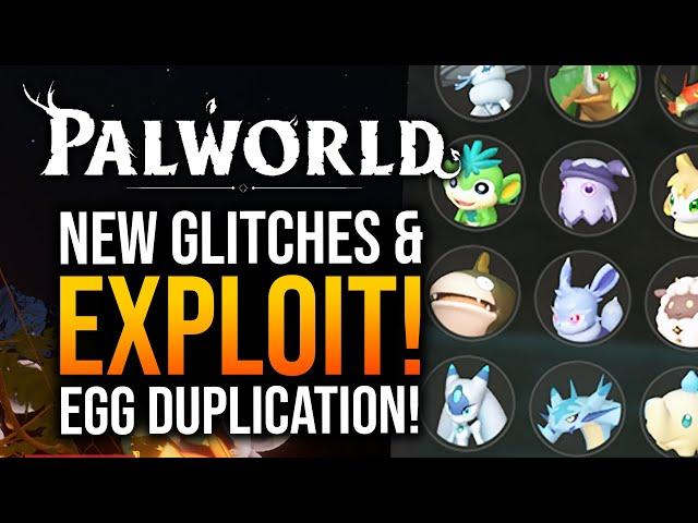 Palworld - 5 GLITCHES! Egg Duplication & XP Glitch! PATCH 0.1.3.0!