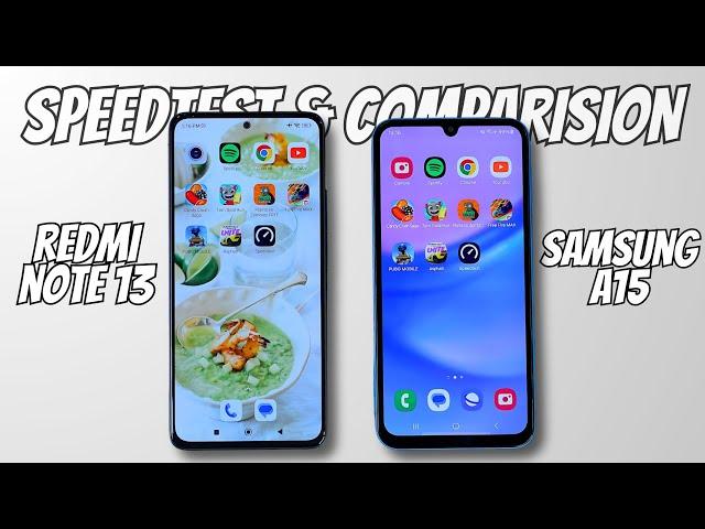 Redmi Note 13 vs Samsung Galaxy A15 Speedtest & Camera Comparison