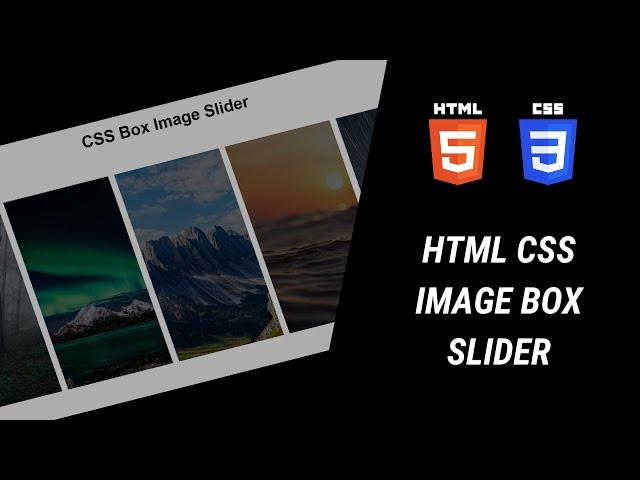 CSS Image Box Slider | HTML CSS Tutorials