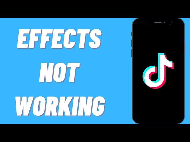 How To Fix TikTok Effects Not Working | TikTok Filters Not Showing