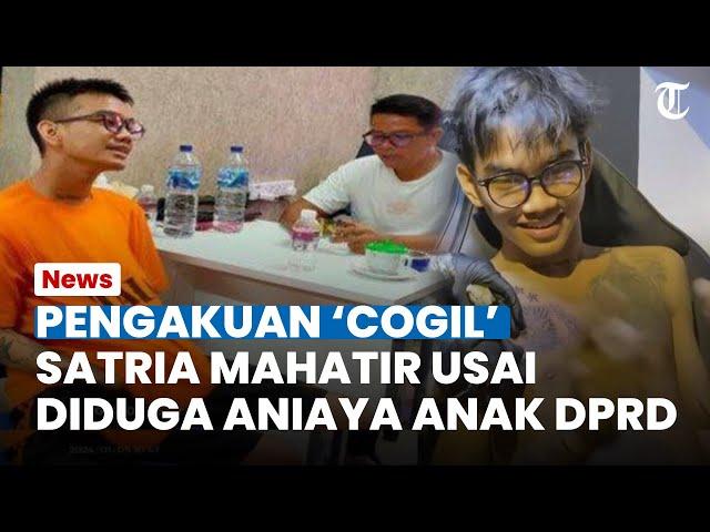 PENGAKUAN SATRIA MAHATIR usai Diduga Aniaya Anak Anggota DPRD Kepri, 'Cogil' Seleb TikTok Disorot