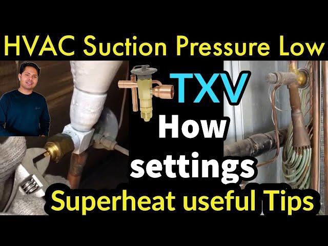 HVAC Thermostatic expansion Valve superheat how adjust AC suction pressure low how Repair Learn