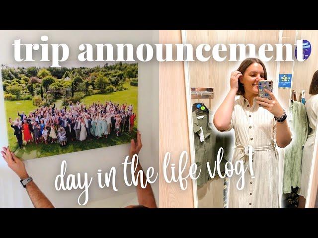 TRIP ANNOUNCEMENT! Primark Haul & Wedding Canvas! | Day In The Life Vlog