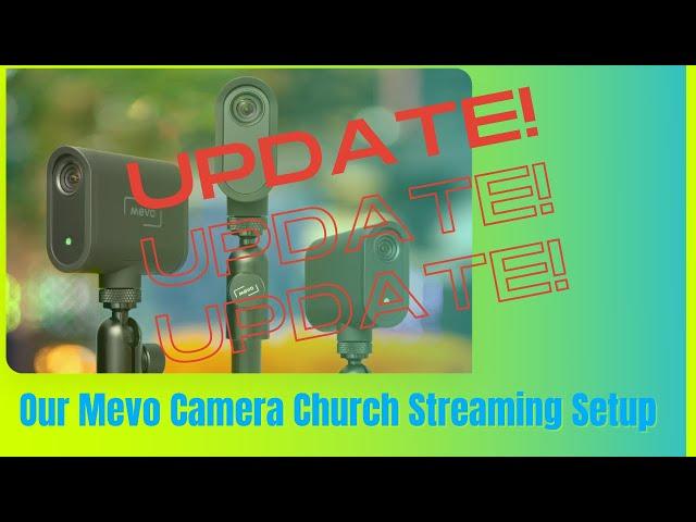 Mevo Camera Church Streaming Update!