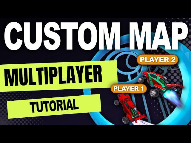 How to Play MULTIPLAYER Custom Maps in UNDER 10 Minutes - ROCKET LEAGUE TUTORIAL