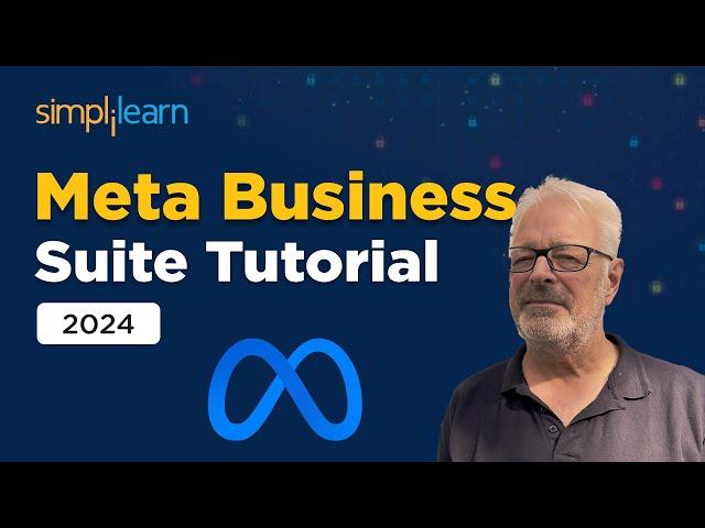 Meta Business Suite Tutorial 2024 | Meta Business Suite For Beginners | Simplilearn