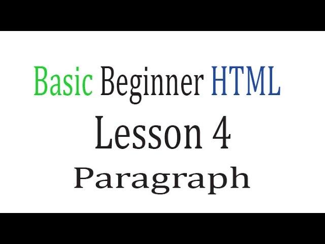 Basic Beginner HTML Lesson 4