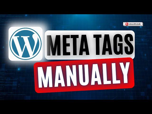 Meta Tags in WordPress Made EASY No Plugins Required!