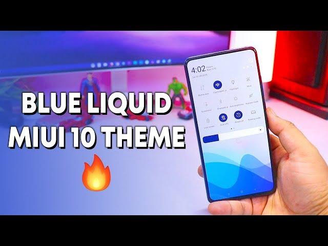 Blue Liquid No.1 MIUI 10 Theme | Best MIUI 10 Theme for XIAOMI Phones