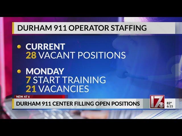 Durham works to fill open 911 center positions