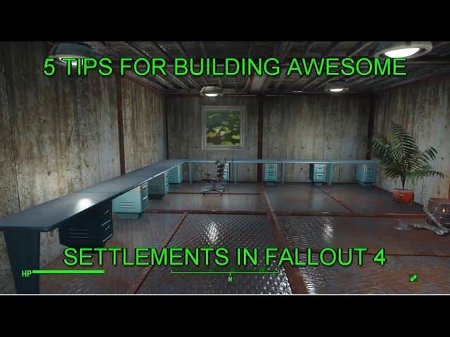 5 TIPS FOR BUILDING AWESOME SETTLMENTS IN FALLOUT 4