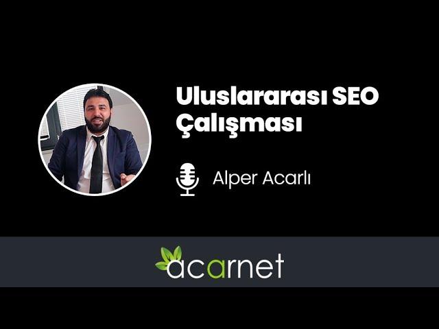 Uluslararası SEO Çalışması (100’lerce Başarılı Referans)