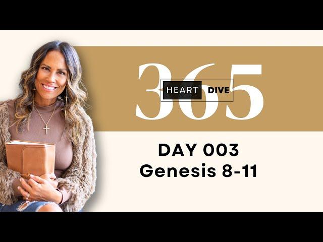 Day 003 Genesis 8-11 | Daily One Year Bible Study | Audio Bible Reading with Commentary