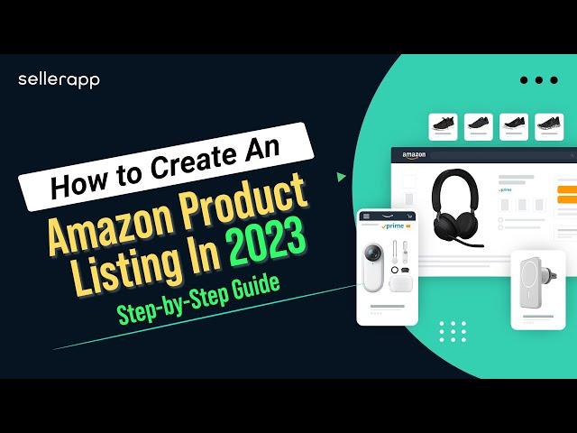 Amazon Product Listing Guide 2023 - Create a Winning Product Listing That Attracts Customers