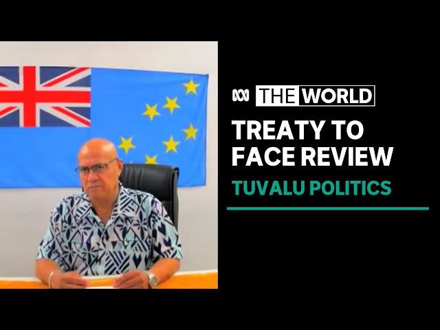 Tuvalu's prime minister Feleti Teo to seek changes to Falepili Union with Australia | The World