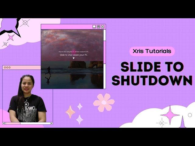 HOW TO SLIDE TO SHUTDOWN IN WINDOWS