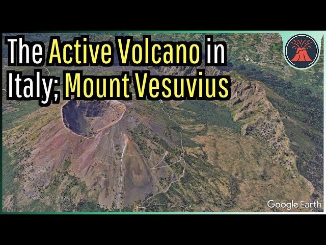 The Active Volcano in Italy; Mount Vesuvius