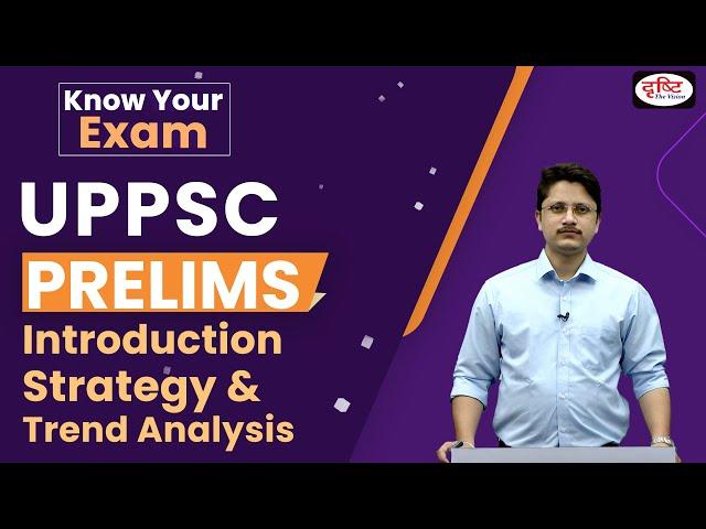 UPPSC - Introduction, Strategy and Trend Analysis | UPPSC Prelims | Drishti PCS