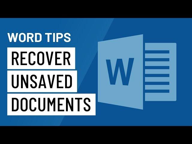 Word Quick Tip: Recover Unsaved Documents