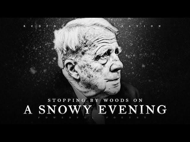 'Stopping by Woods on a Snowy Evening' - Robert Frost (Powerful Life Poetry)